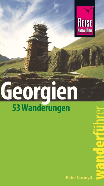 Reise Know-How Wanderfuhrer Georgien - 53 Wanderungen -, PDF eBook