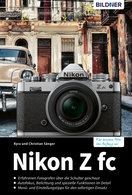 Nikon Z fc : Das umfangreiche Praxisbuch zu Ihrer Kamera!, PDF eBook
