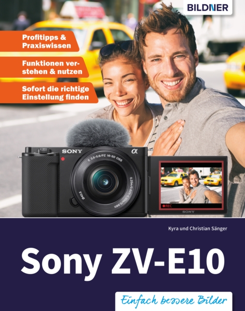 Sony ZV-E10 : Das umfangreiche Praxisbuch zu Ihrer Kamera!, PDF eBook