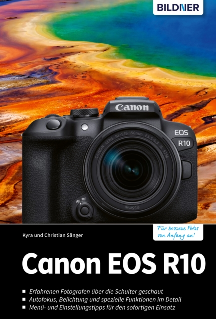 Canon EOS R10 : Das umfangreiche Praxisbuch zu Ihrer Kamera!, PDF eBook