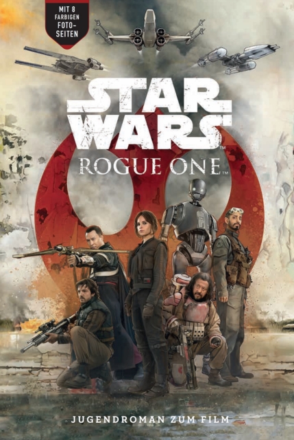 Rogue One - A Star Wars Story : Roman zum Film, EPUB eBook