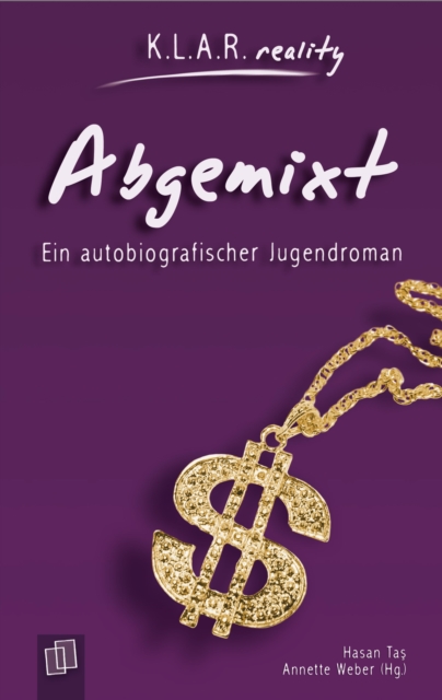 Abgemixt : Ein autobiografischer Jugendroman, EPUB eBook