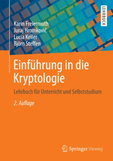 Einfuhrung in die Kryptologie : Lehrbuch fur Unterricht und Selbststudium, PDF eBook