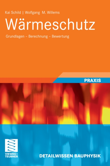 Warmeschutz : Grundlagen - Berechnung - Bewertung, PDF eBook