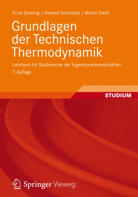Grundlagen der Technischen Thermodynamik : Lehrbuch fur Studierende der Ingenieurwissenschaften, PDF eBook