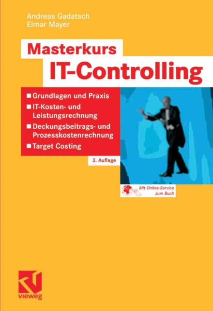 Masterkurs IT-Controlling : Grundlagen und Praxis - IT-Kosten- und Leistungsrechnung - Deckungsbeitrags- und Prozesskostenrechnung - Target Costing, PDF eBook
