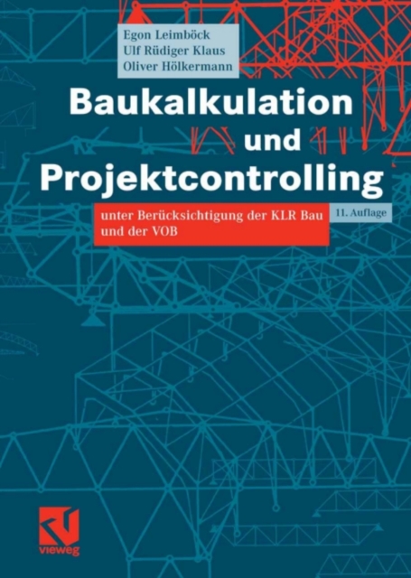 Baukalkulation und Projektcontrolling : unter Berucksichtigung der KLR Bau und der VOB, PDF eBook
