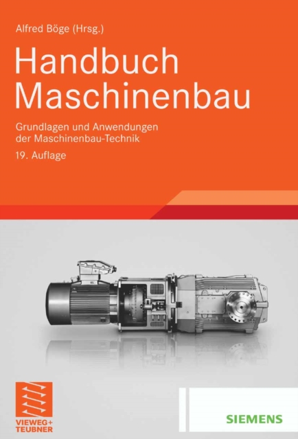 Handbuch Maschinenbau : Grundlagen und Anwendungen der Maschinenbau-Technik, PDF eBook
