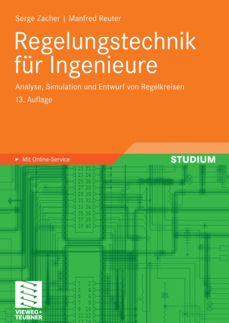 Regelungstechnik fur Ingenieure : Analyse, Simulation und Entwurf von Regelkreisen, PDF eBook
