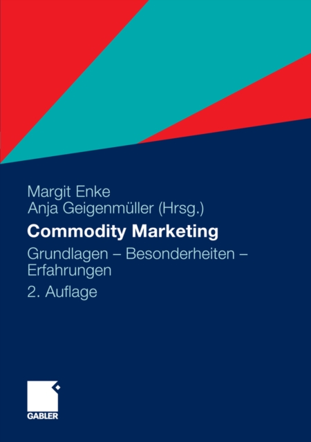 Commodity Marketing : Grundlagen - Besonderheiten - Erfahrungen, PDF eBook