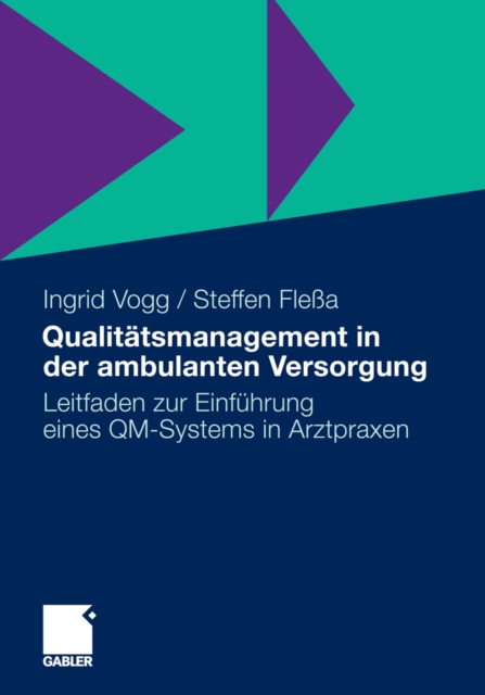 Qualitatsmanagement in der ambulanten Versorgung : Leitfaden zur Einfuhrung eines QM-Systems in Arztpraxen, PDF eBook