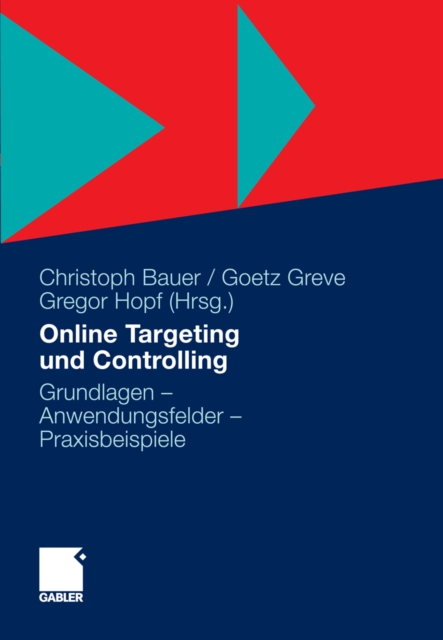 Online Targeting und Controlling : Grundlagen - Anwendungsfelder - Praxisbeispiele, PDF eBook