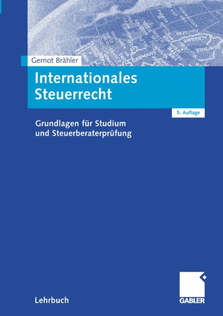 Internationales Steuerrecht : Grundlagen fur Studium und Steuerberaterprufung, PDF eBook