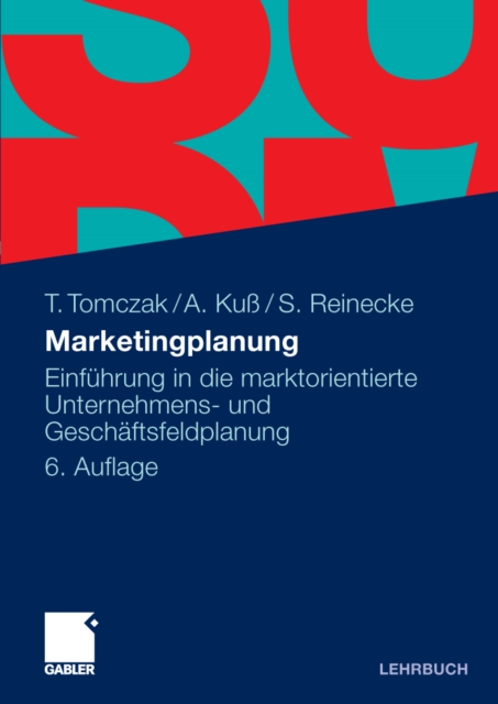 Marketingplanung : Einfuhrung in die marktorientierte Unternehmens- und Geschaftsfeldplanung, PDF eBook