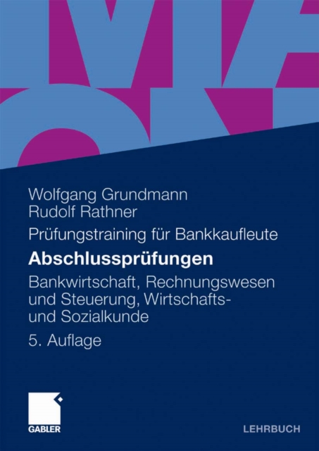 Abschlussprufungen : Bankwirtschaft, Rechnungswesen und Steuerung, Wirtschafts- und Sozialkunde, PDF eBook