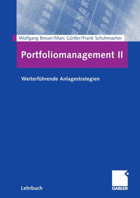 Portfoliomanagement II : Weiterfuhrende Anlagestrategien, PDF eBook