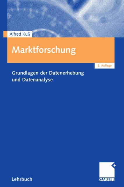 Marktforschung : Grundlagen der Datenerhebung und Datenanalyse, PDF eBook