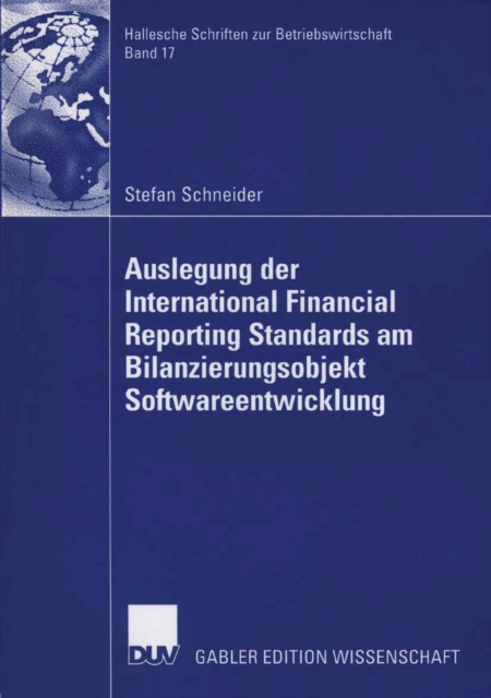 Auslegung der International Financial Reporting Standards am Bilanzierungsobjekt Softwareentwicklung, PDF eBook