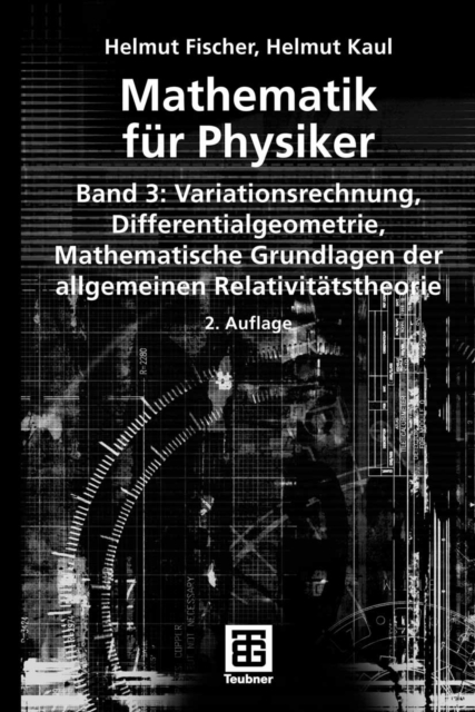 Mathematik fur Physiker : Band 3: Variationsrechnung - Differentialgeometrie - Mathematische Grundlagen der allgemeinen Relativitatstheorie, PDF eBook