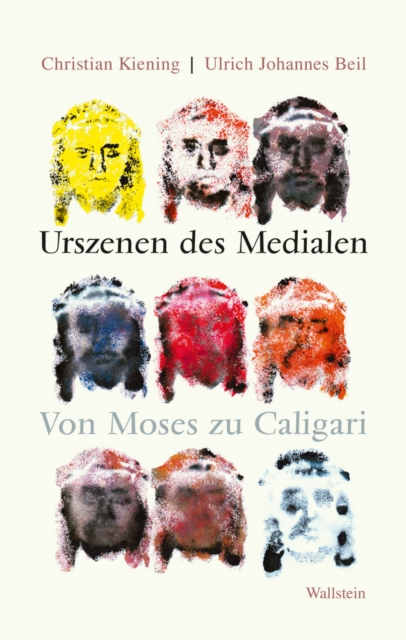Urszenen des Medialen : Von Moses zu Caligari, PDF eBook