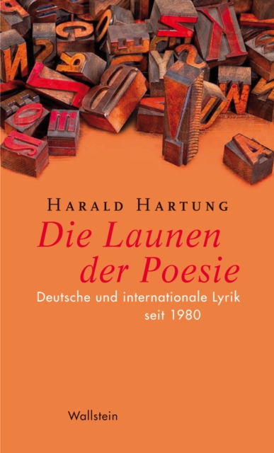 Die Launen der Poesie : Deutsche und internationale Lyrik seit 1980, PDF eBook