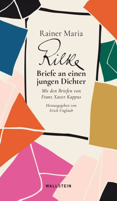 Briefe an einen jungen Dichter : Mit den Briefen von Franz Xaver Kappus, EPUB eBook