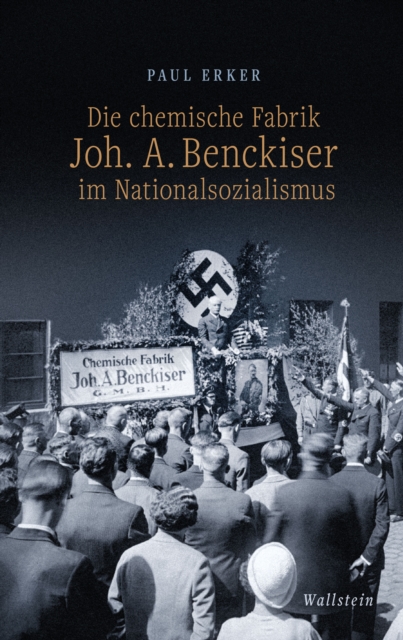 Die chemische Fabrik Joh. A. Benckiser im Nationalsozialismus, PDF eBook