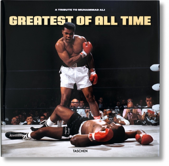 Greatest of All Time. A Tribute to Muhammad Ali, Hardback Book
