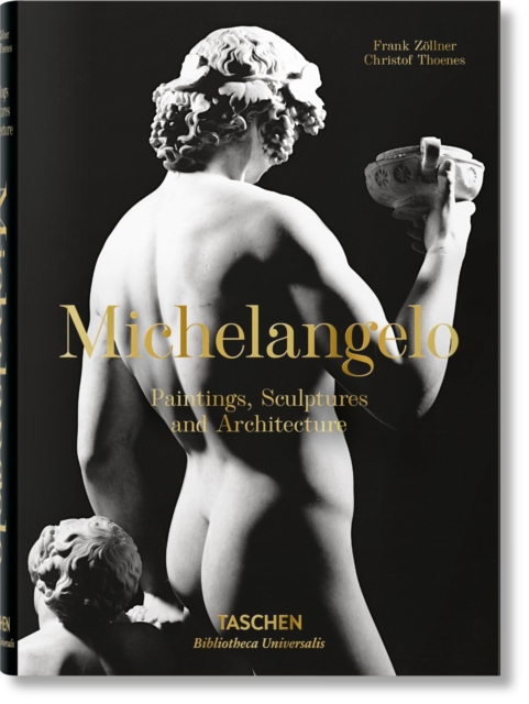 Michelangelo. The Complete Paintings, Sculptures and Architecture, Hardback Book