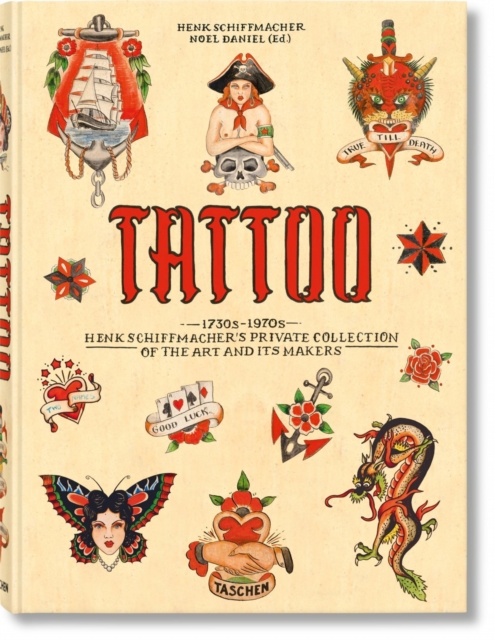 TATTOO. 1730s-1970s. Henk Schiffmacher’s Private Collection, Hardback Book