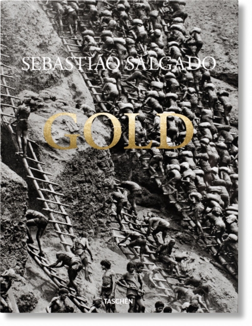 Sebastiao Salgado. Gold, Hardback Book