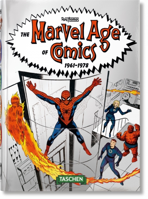 The Marvel Age of Comics 1961-1978. 40th Ed., Hardback Book