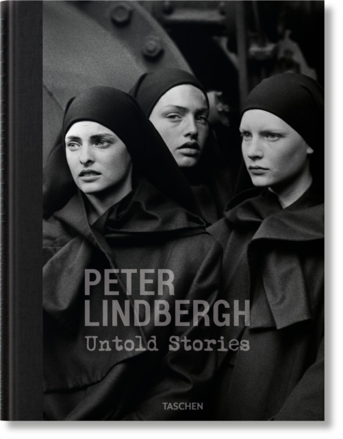 Peter Lindbergh. Untold Stories, Hardback Book