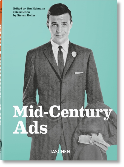 Mid-Century Ads. 40th Ed., Hardback Book