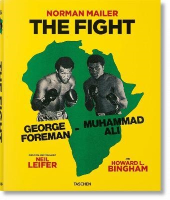 Norman Mailer. Neil Leifer. Howard L. Bingham. The Fight, Hardback Book