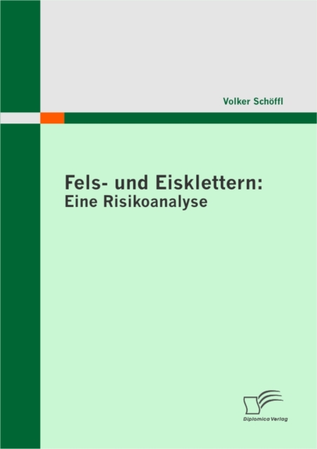Fels- und Eisklettern: Eine Risikoanalyse, PDF eBook