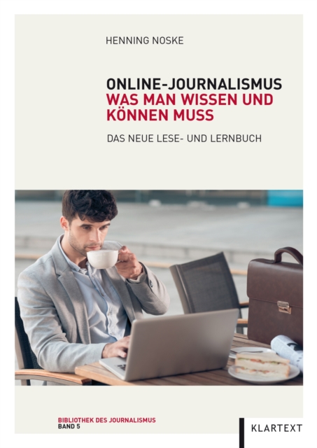Online-Journalismus : Was man wissen und konnen muss. Das neue Lese- und Lernbuch, EPUB eBook