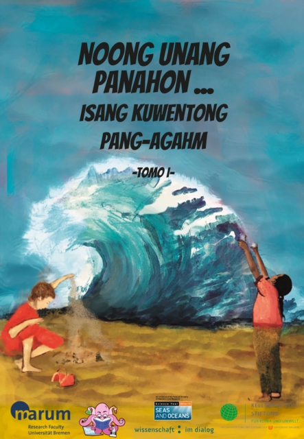 Noong Unang Panahon . . . : Isang Kuwentong Pang-agham Tomo I: Dagat at Karagatan, PDF eBook