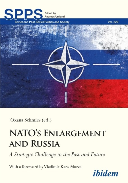 NATO's Enlargement and Russia - A Strategic Challenge in the Past and Future, Paperback / softback Book