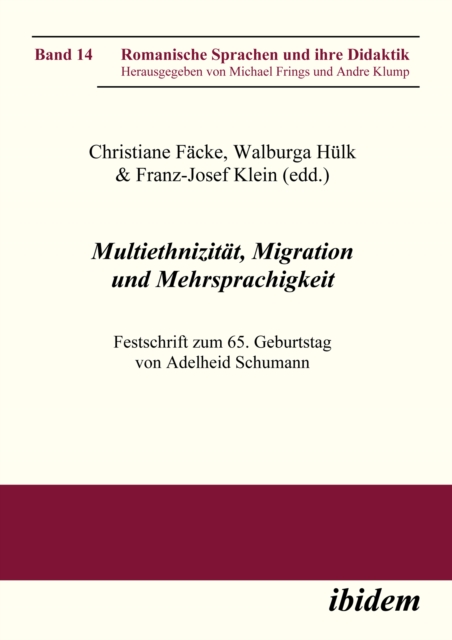 Multiethnizitat, Migration und Mehrsprachigkeit : Festschrift zum 65. Geburtstag von Adelheid Schumann, PDF eBook