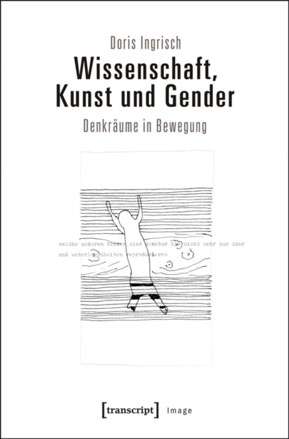 Wissenschaft, Kunst und Gender : Denkraume in Bewegung, PDF eBook