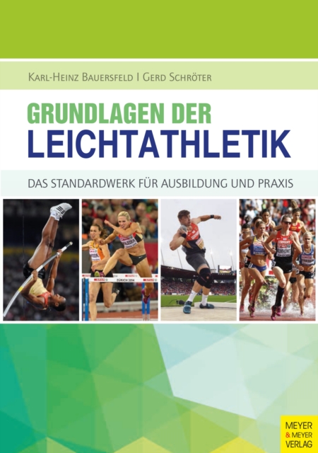 Grundlagen der Leichtathletik : Das Standardwerk fur Ausbildung und Praxis, PDF eBook