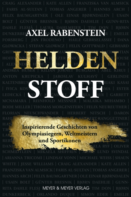 Heldenstoff : Inspirierende Geschichten von Olympiasiegern, Weltmeistern und Sportikonen, PDF eBook