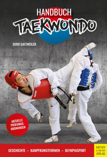 Handbuch Taekwondo : Technik - Training - Prufungsordnung, PDF eBook