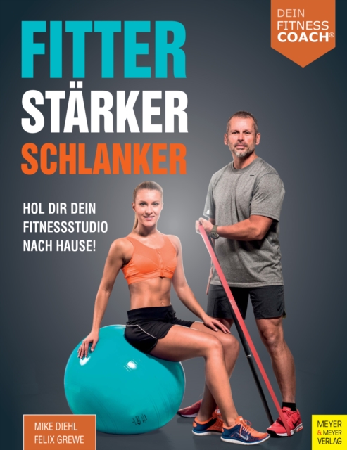 Fitter - Starker - Schlanker : Hol dir dein Fitnessstudio nach Hause!, EPUB eBook