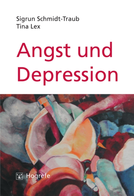 Angst und Depression : Kognitive Verhaltenstherapie bei Angststorungen und unipolarer Depression, PDF eBook