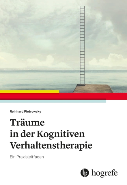 Traume in der Kognitiven Verhaltenstherapie : Ein Praxisleitfaden, PDF eBook