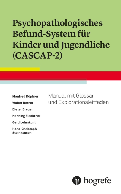 Psychopathologisches Befund-System fur Kinder und Jugendliche (CASCAP-2) : Manual mit Glossar und Explorationsleitfaden, PDF eBook