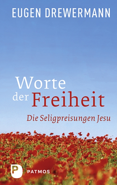 Worte der Freiheit : Die Seligpreisungen Jesu, EPUB eBook