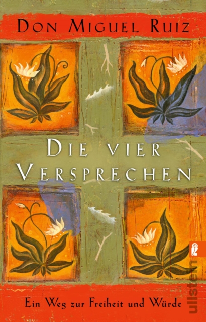 Die vier Versprechen : Ein Weg zur Freiheit und Wurde | Der spirituelle Klassiker, EPUB eBook